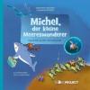 Michel, der kleine Meereswanderer - Gerhard Wegner, Johanna Ricker