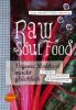 Raw Soul Food - Anton Teichmann, Julia Lechner