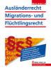 Ausländerrecht, Migrations- und Flüchtlingsrecht 2013 - Walhalla Walhalla Fachredaktion