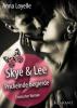 Skye und Lee - Prickelnde Begierde. Erotischer Roman - Anna Loyelle
