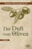 Der Duft von Oliven - Sigrid Wohlgemuth