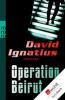 Operation Beirut - David Ignatius