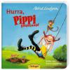 Hurra, Pippi Langstrumpf - Astrid Lindgren