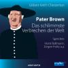 Pater Brown, Das schlimmste Verbrechen der Welt, 1 Audio-CD - Gilbert K. Chesterton
