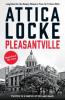 Pleasantville - Attica Locke