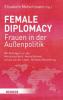 Female Diplomacy - -