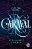 Caraval 01 - Stephanie Garber