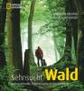 Sehnsucht Wald - Andreas Kieling, Kilian Schönberger