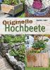 Originelle Hochbeete - Sascha Storz