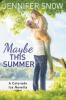 Maybe This Summer - Jennifer Snow