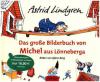 Das große Bilderbuch von Michel aus Lönneberga - Astrid Lindgren