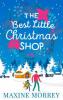 The Best Little Christmas Shop - Maxine Morrey