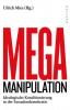 Mega-Manipulation - Ullrich Mies