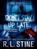 Don't Stay Up Late - R. L. Stine