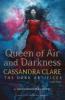 The Dark Artifices - Queen of Air and Darkness - Cassandra Clare