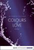 Colours of Love - Erlöst - Kathryn Taylor