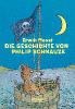 Die Geschichte von Philip Schnauze - Erwin Moser