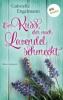 Ein Kuss, der nach Lavendel schmeckt - Glücksglitzern: Erster Roman - Gabriella Engelmann