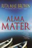 Alma Mater - Rita Mae Brown