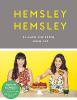 Hemsley und Hemsley - Melissa Hemsley, Jasmine Hemsley