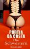 Die Schwestern - Portia Da Costa