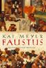 Faustus - Kai Meyer