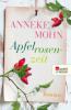 Apfelrosenzeit - Anneke Mohn