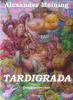 Tardigrada - Alexander Meining