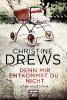 Denn mir entkommst du nicht - Christine Drews