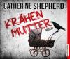 Krähenmutter - Catherine Shepherd