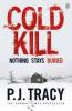 Cold Kill - P. J. Tracy