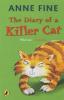 The Diary of a Killer Cat - Anne Fine