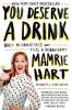 You Deserve a Drink - Mamrie Hart