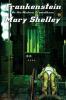Frankenstein - Mary Shelley, Wollstonecraft Godwin Shelley Mary