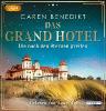 Das Grand Hotel - Die nach den Sternen greifen, 2 Audio, - Caren Benedikt