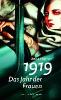 1919 - Das Jahr der Frauen - Unda Hörner