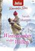 Winterzauber wider Willen - Sarah Morgan
