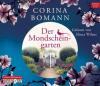 Der Mondscheingarten, 6 Audio-CDs - Corina Bomann