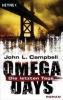 Omega Days 01 - Die letzten Tage - John L. Campbell