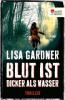 Blut ist dicker als Wasser - Lisa Gardner