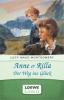 Anne & Rilla - Der Weg ins Glück - Lucy Maud Montgomery