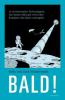Bald! - Kelly Weinersmith, Zach Weinersmith