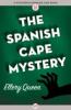 Spanish Cape Mystery - Ellery Queen
