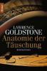 Anatomie der Täuschung - Lawrence Goldstone