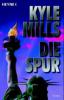 Die Spur - Kyle Mills