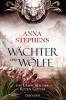 Wächter und Wölfe - Das Erwachen der Roten Götter - Anna Stephens