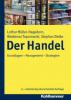 Der Handel - Lothar Müller-Hagedorn, Waldemar Toporowski, Stephan Zielke