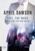 Feel the Boss - (K)ein Chef für eine Nacht - April Dawson