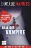 Ball der Vampire - Charlaine Harris