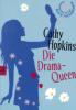 Die Drama-Queen - Cathy Hopkins